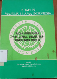 15 Tahun Majelis Ulama Indonesia