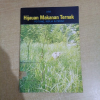 Hijauan Makanan Ternak : Potong, kerja & Perah