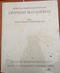 Kumpulan Bahan-Bahan Kuliah Ekonomi Manajerial