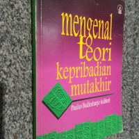 Mengenal Teori Kepribadian Mutakhir