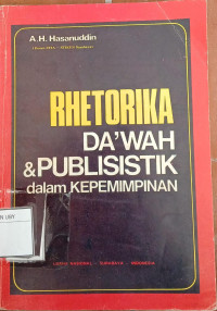 Rhetorika Da'wah & Publisistik dalam Kepimpinan