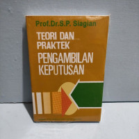 Teori dan Praktek Pengambilan Keputusan